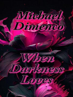 cover image of When Darkness Loves